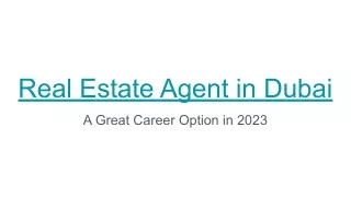 Real-estate-agent-in-dubai-a-great-career-option-in-2023