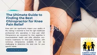 The Ultimate Guide to Finding the Best Chiropractor for Knee Pain Relief