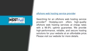Offshore Web Hosting Service Provider  Hostplay.com