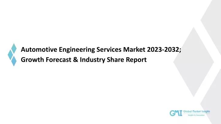 automotive engineering services market 2023 2032