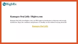 Kamagra Oral Jelly  Bigbrx.com