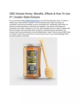 CBD Infused Honey_ Benefits, Effects & How To Use It
