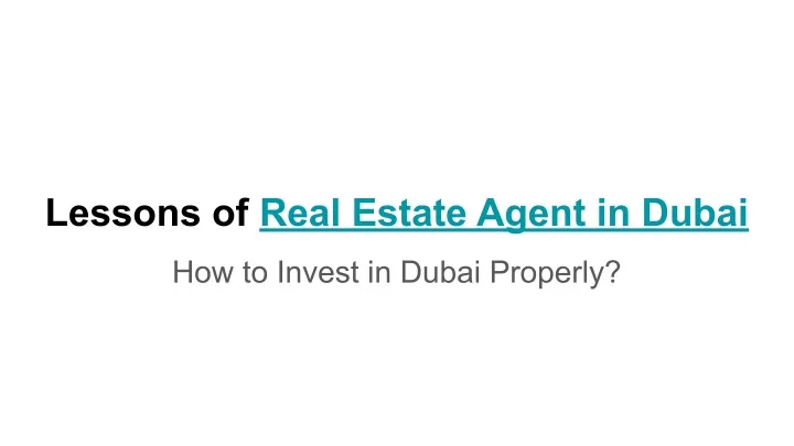 lessons of real estate agent in dubai