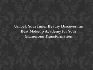 Unlock Your Inner Beauty: Discover the Best Makeup Academy for Your Glamorous Tr