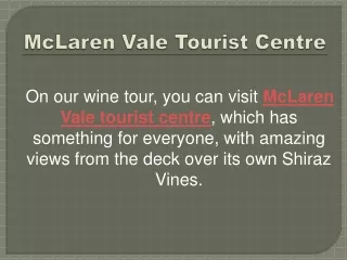 McLaren Vale Tourist Centre