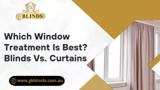 Which Window Treatment Is Best Blinds Vs Curtains