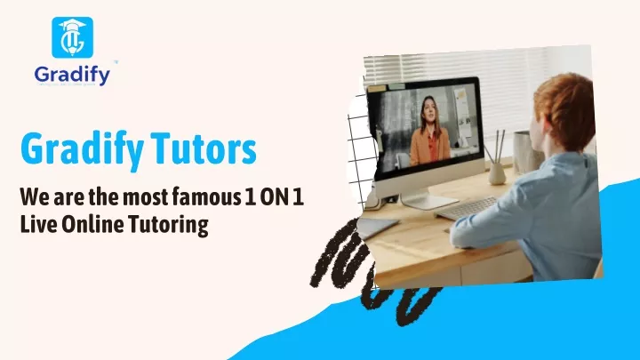 gradify tutors we are the most famous 1 on 1 live