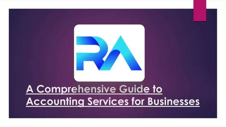 a comprehensive guide to accounting services for businesses