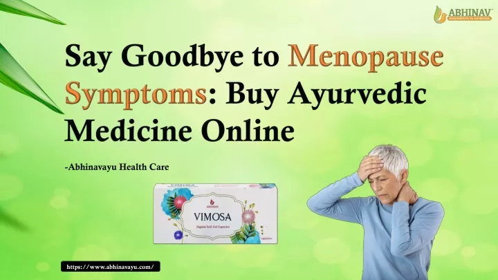 say goodbye to menopause symptoms buy ayurvedic