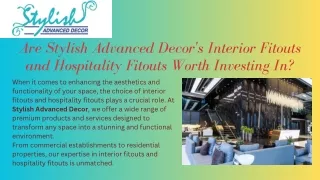 Are Stylish Advanced Decor's Interior Fitouts and Hospitality Fitouts Worth Investing In