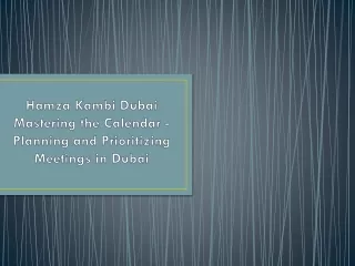 Hamza Kambi Dubai Mastering the Calendar - Planning and Prioritizing Meetings in Dubai