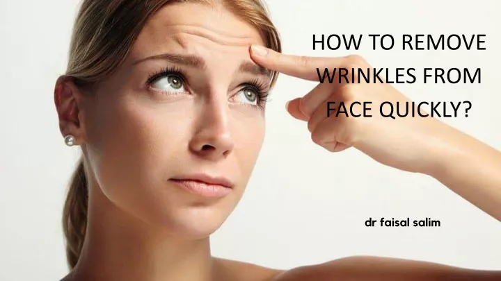 how to remove wrinkles from face quickly