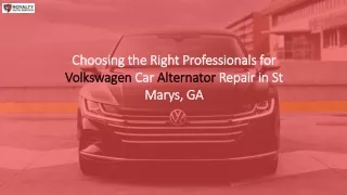 Choosing the Right Professionals for Volkswagen Car Alternator Repair in St Marys, GA