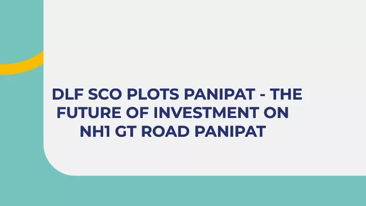dlf sco plots panipat the future of investment