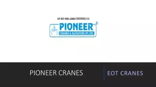 Pioneer Cranes - EOT Crane Manufacturers