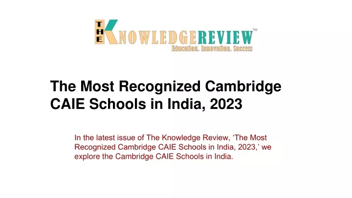 the most recognized cambridge caie schools