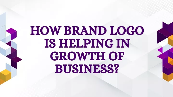 how brand logo is helping in growth of business