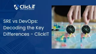 SRE vs DevOps Decoding the Key Differences - ClickIT