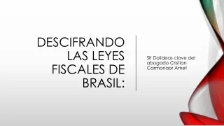 Brasil Tax Insights: Guía del abogado con Cristian Carmona