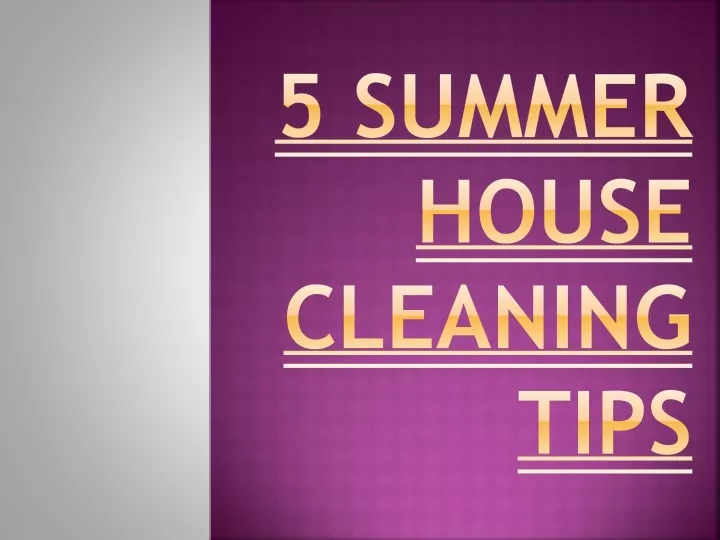 5 summer house cleaning tips