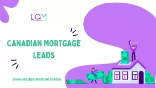 Canadian Mortgage Leads | Lead Generation Media
