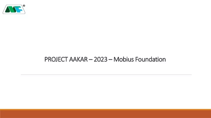project aakar 2023 mobius foundation
