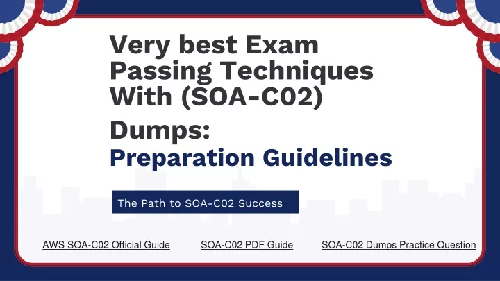 very best exam passing techniques with soa c02 dumps preparation guidelines