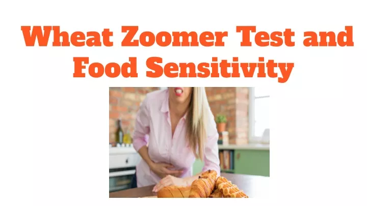 wheat zoomer test and food sensitivity