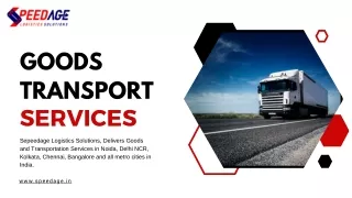 Dependable Goods Transportation and Logistics Service: Noida, Delhi NCR, Chennai