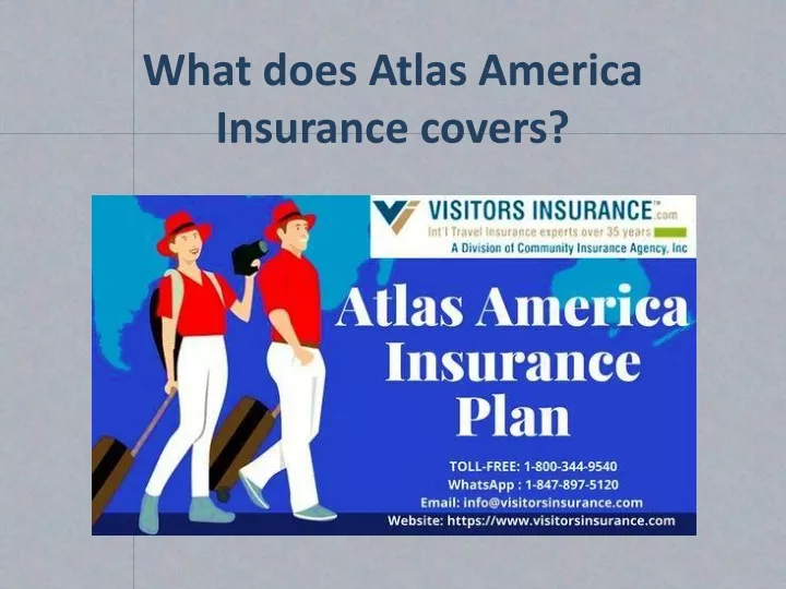what does atlas america insurance covers