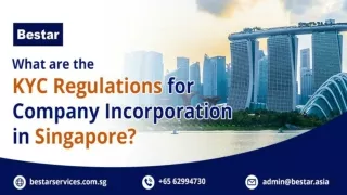 What are the KYC Regulations for Company Incorporation in Singapore
