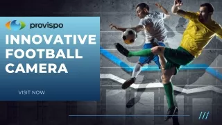 Visit for Innovative Football​ Camera | Provispo