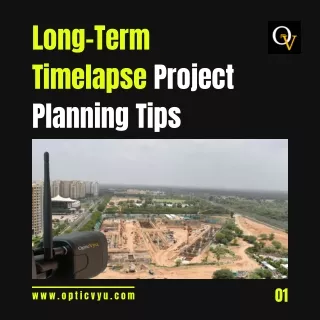 Long-Term Timelapse Planning Tips By OpticVyu