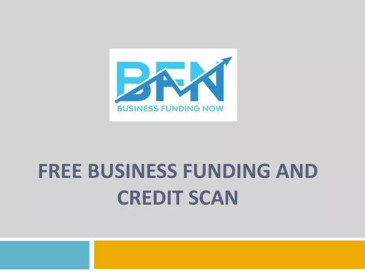 free business funding and credit scan