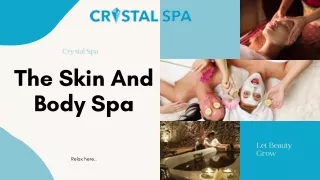 The Skin And Body Spa