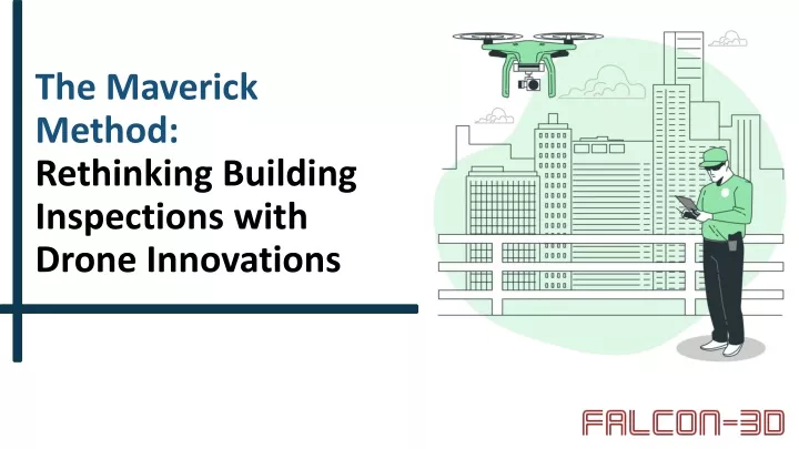 the maverick method rethinking building inspections with drone innovations