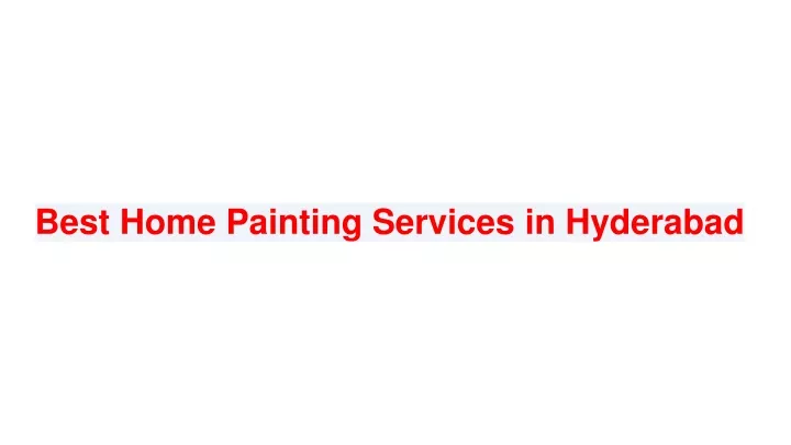 best home painting services in hyderabad