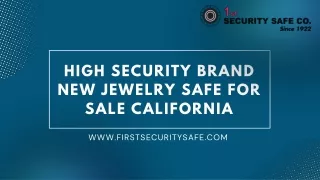High Security Brand New Jewelry Safe for Sale California - First Security Safes