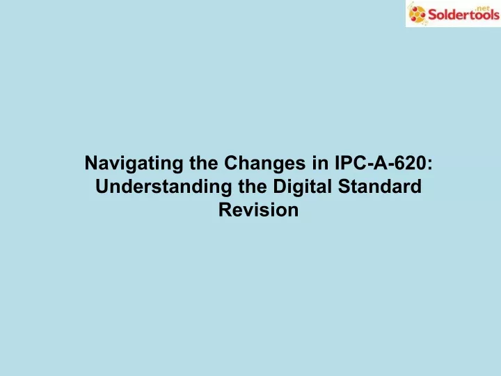 navigating the changes in ipc a 620 understanding