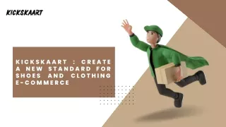 Kickskaart : Create A New Standard For Shoes And Clothing E-Commerce