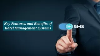 Key Features and Benefits of Hotel Management Systems