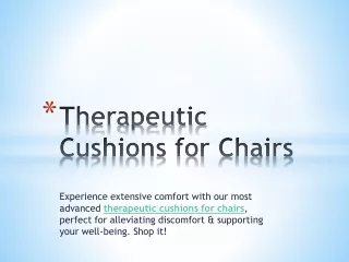 Therapeutic Cushions for Chairs