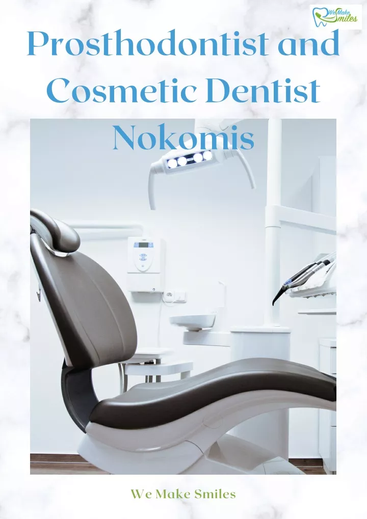 prosthodontist and cosmetic dentist nokomis