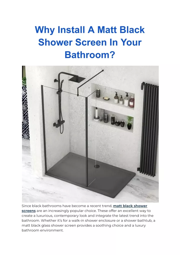 why install a matt black shower screen in your