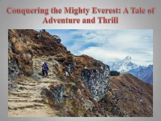 Conquering the Mighty Everest A Tale of Adventure and Thrill