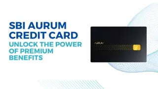 The SBI AURUM Credit Card: Redefining Luxury Banking