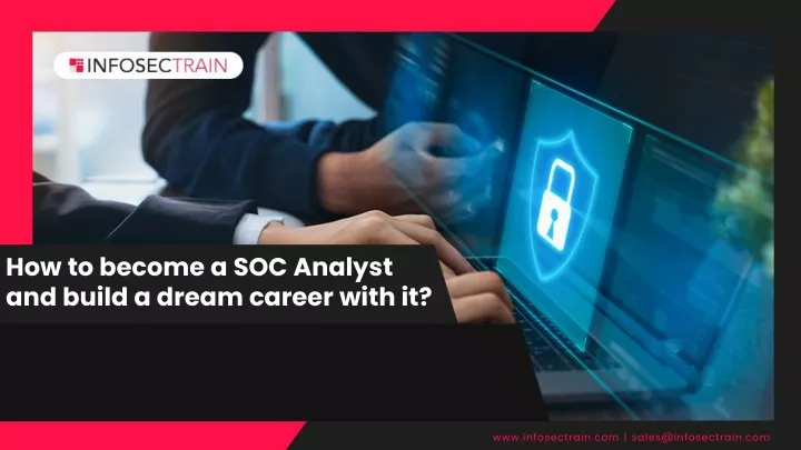how to become a soc analyst and build a dream