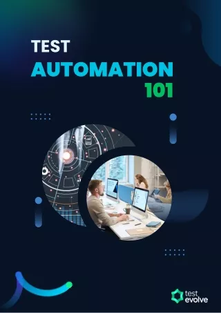 Test Automation 101: Your Ultimate Guide to Success - Test Evolve