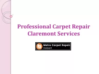 Get Reliable Services For Carpet Repair Claremont