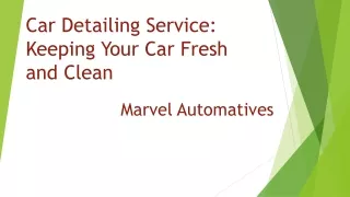 Car Detailing Service: Keeping Your Car Fresh and Clean